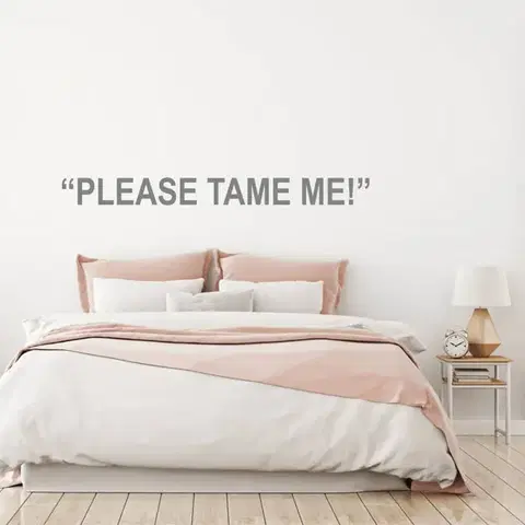 Falmatrica idézet - Tame me!